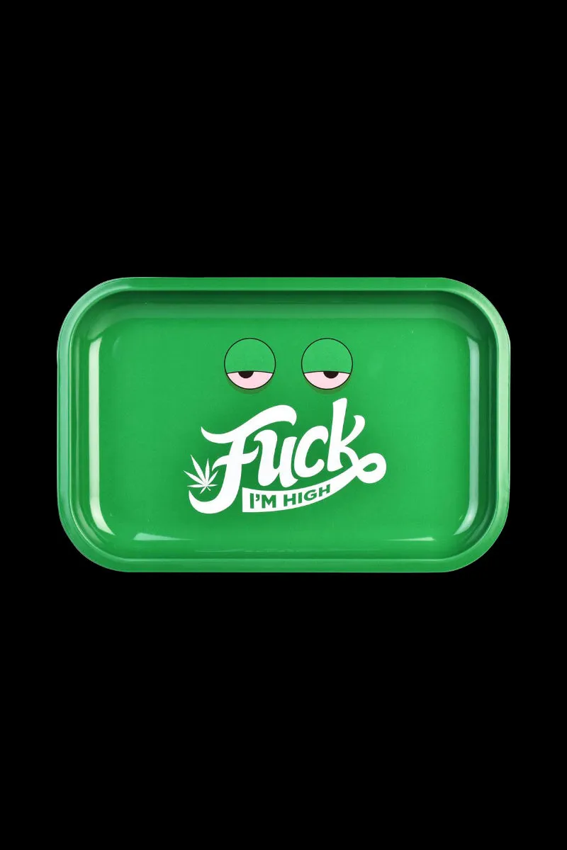 Metal Rolling Tray - F*ck I'm High