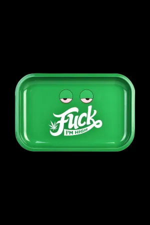 Metal Rolling Tray - F*ck I'm High